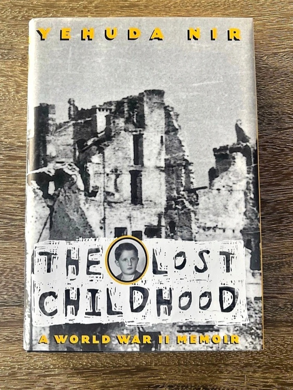 The Lost Childhood: A World War II Memoir by Yehuda Nir Hardcover Book